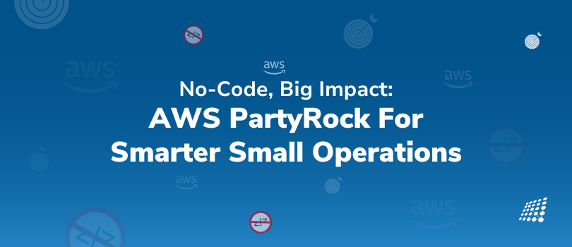  No-Code, Big Impact AWS PartyRock For Smarter Small Operations