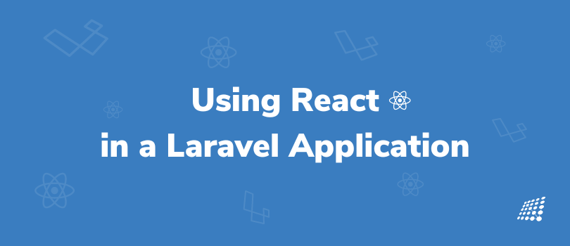 Using React.js in a Laravel Application