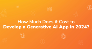 How Much Does it Cost to Develop a Generative AI App in 2024?