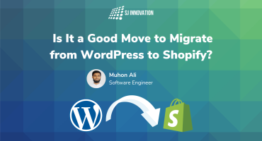 Is It a Good Move to Migrate from WordPress to Shopify?