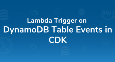 Lambda trigger on DynamoDB Table events in CDK 