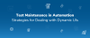 Test Maintenance in Automation: Strategies for Dealing with Dynamic UIs
